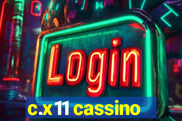 c.x11 cassino